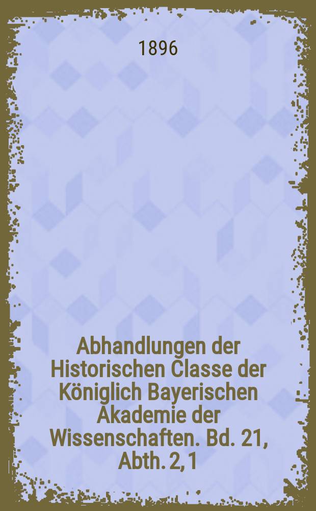 Abhandlungen der Historischen Classe der Königlich Bayerischen Akademie der Wissenschaften. Bd. 21, Abth. 2, [1] : Die ersten Jahre der Kirche Calvins = Первые годы церкви Кальвина, 1541 - 1546