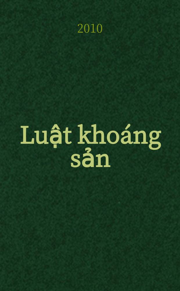 Luật khoáng sản = Закон о полезных ископаемых