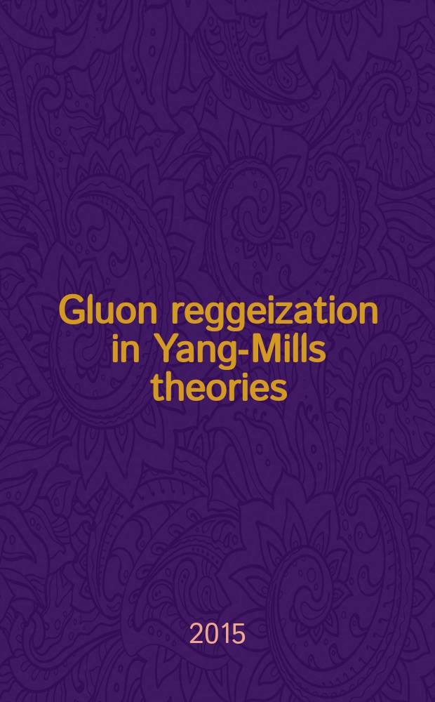 Gluon reggeization in Yang-Mills theories : V. S. Fadin, M. G. Kozlov, A. V. Reznichenko