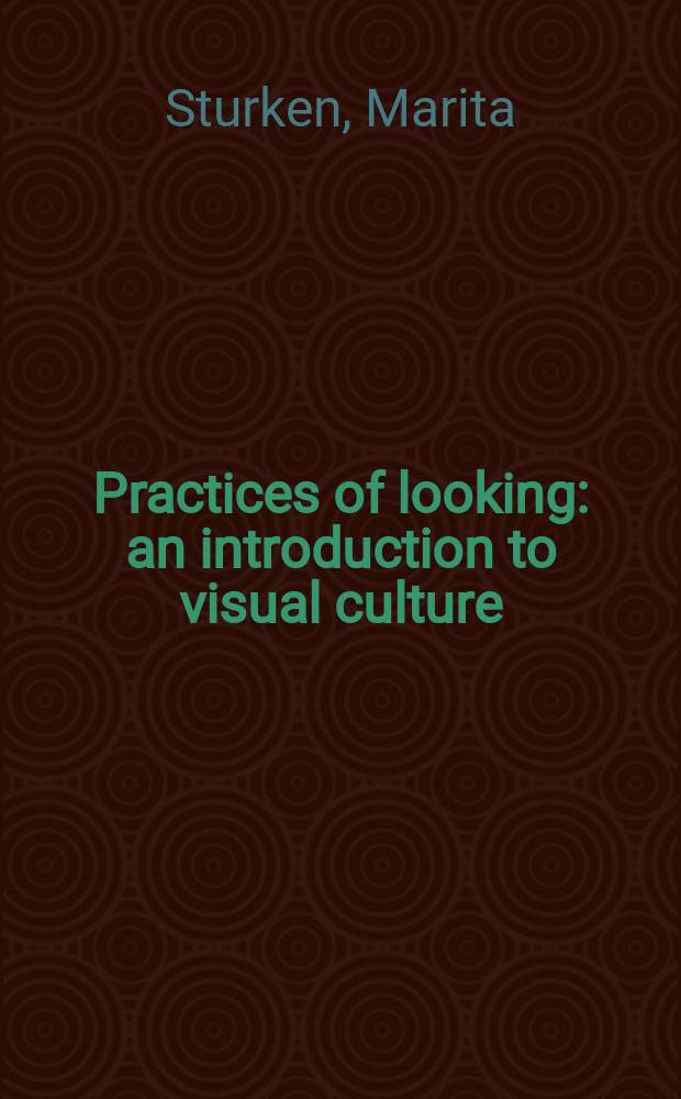 Practices of looking : an introduction to visual culture = Практика поиска