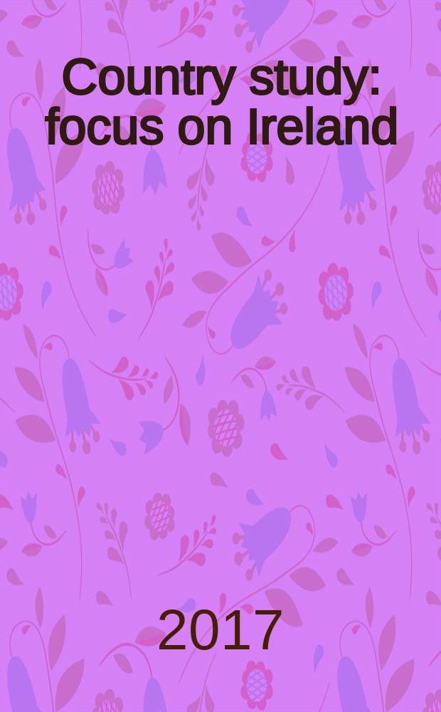 Country study: focus on Ireland : учебно-методическое пособие по развитию коммуникативных навыков на страноведческом материале