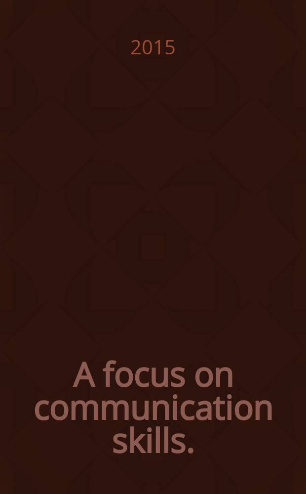 A focus on communication skills. (part 1)