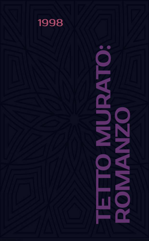 Tetto murato : romanzo