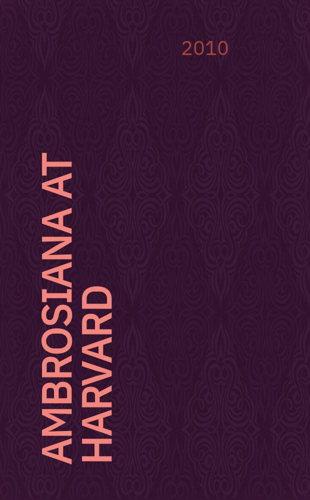 Ambrosiana at Harvard: new sources of Milanese chant = Амброзиана в Гарварде: новые источники миланского напева