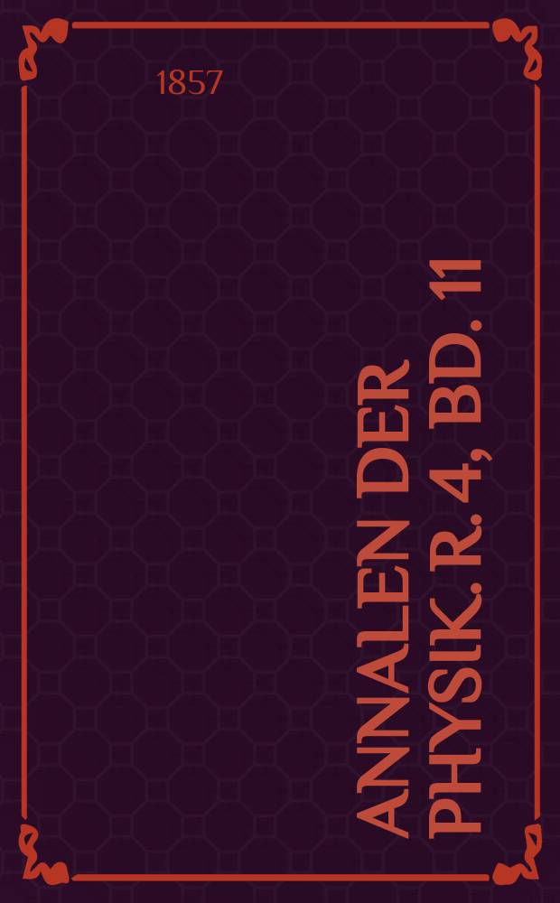 Annalen der Physik. R. 4, Bd. 11 (177)
