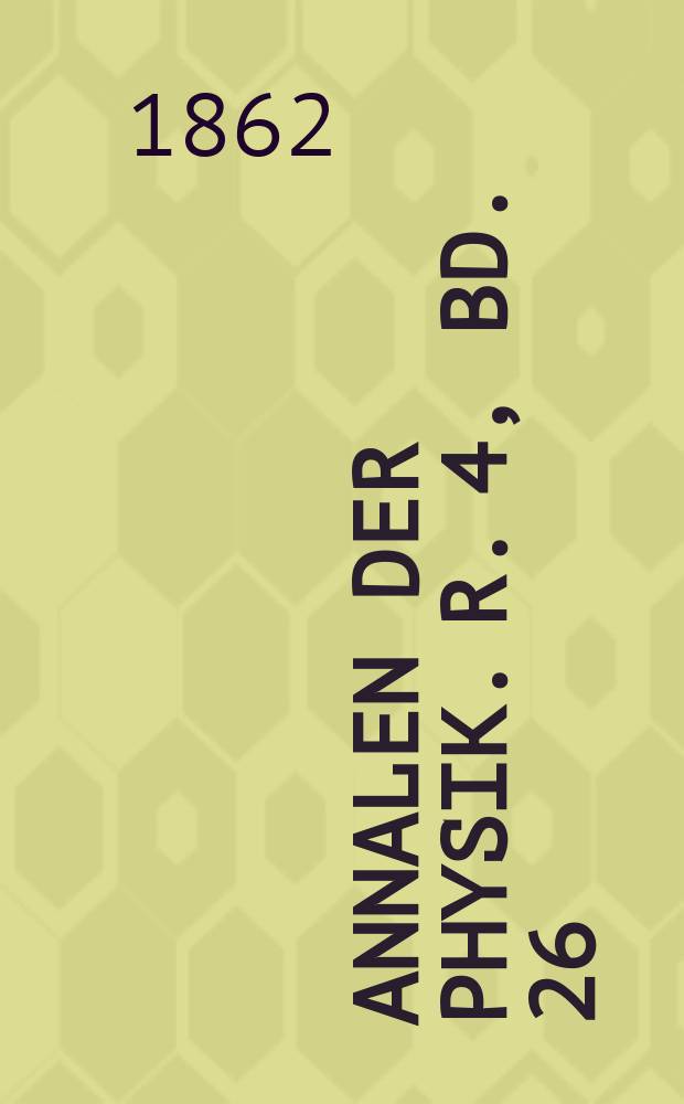 Annalen der Physik. R. 4, Bd. 26 (192)