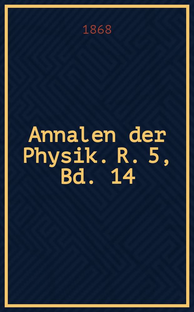 Annalen der Physik. R. 5, Bd. 14 (210)