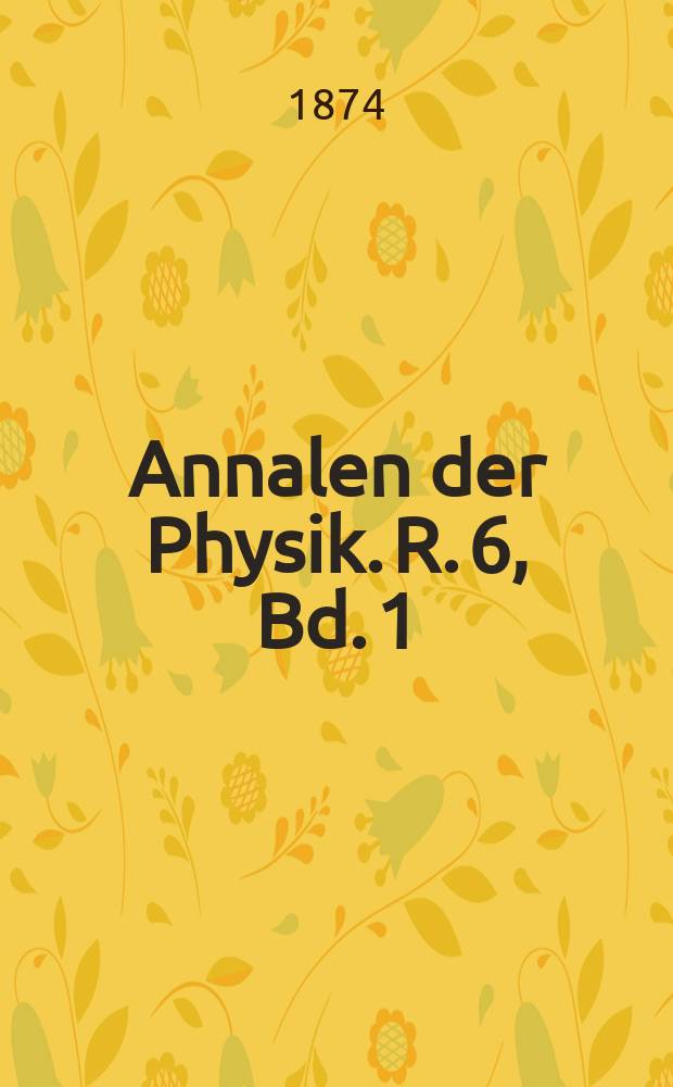 Annalen der Physik. R. 6, Bd. 1 (227)