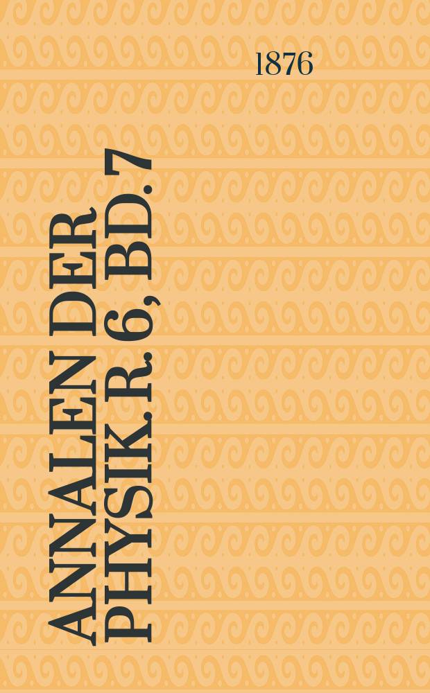 Annalen der Physik. R. 6, Bd. 7 (233)
