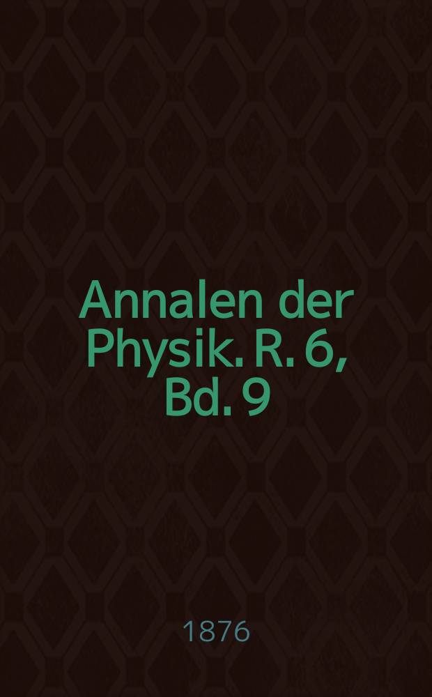Annalen der Physik. R. 6, Bd. 9 (235)