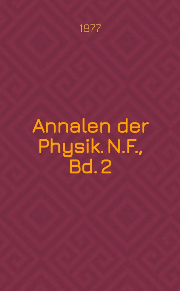 Annalen der Physik. N.F., Bd. 2 (238)