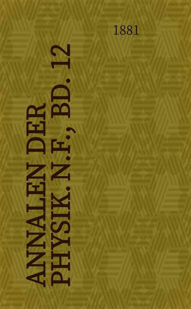 Annalen der Physik. N.F., Bd. 12 (248)