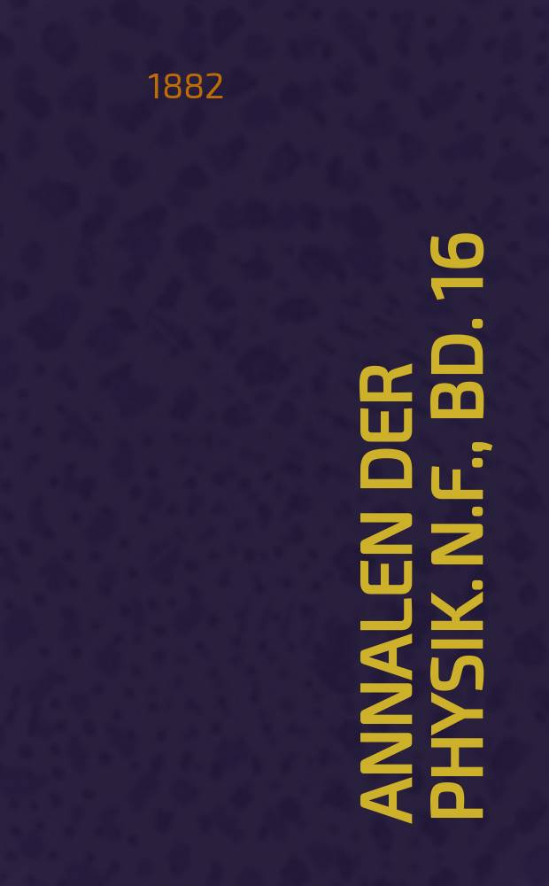 Annalen der Physik. N.F., Bd. 16 (252)