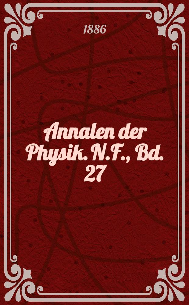 Annalen der Physik. N.F., Bd. 27 (263)