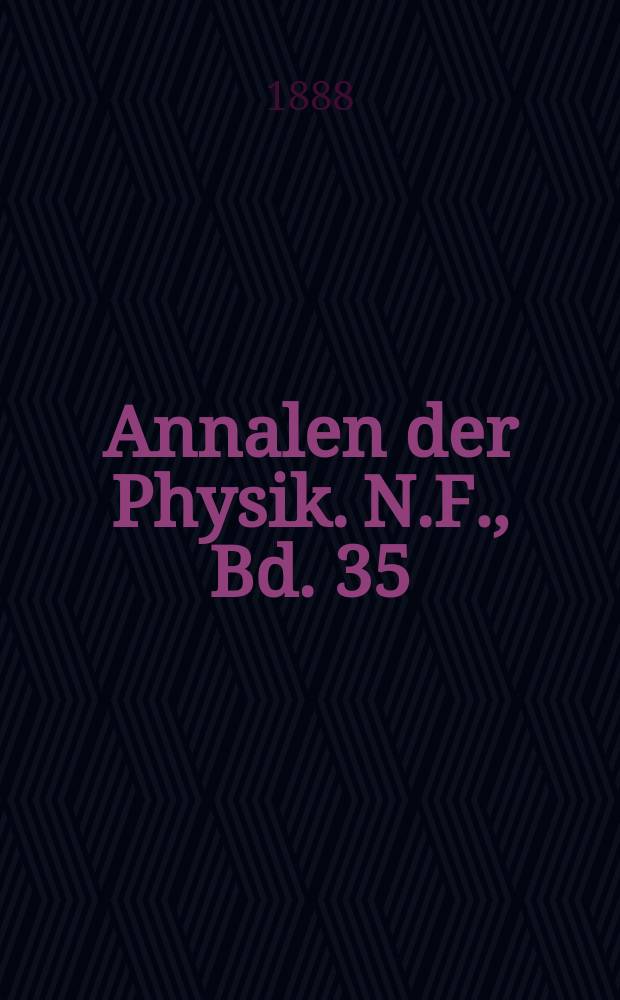 Annalen der Physik. N.F., Bd. 35 (271)