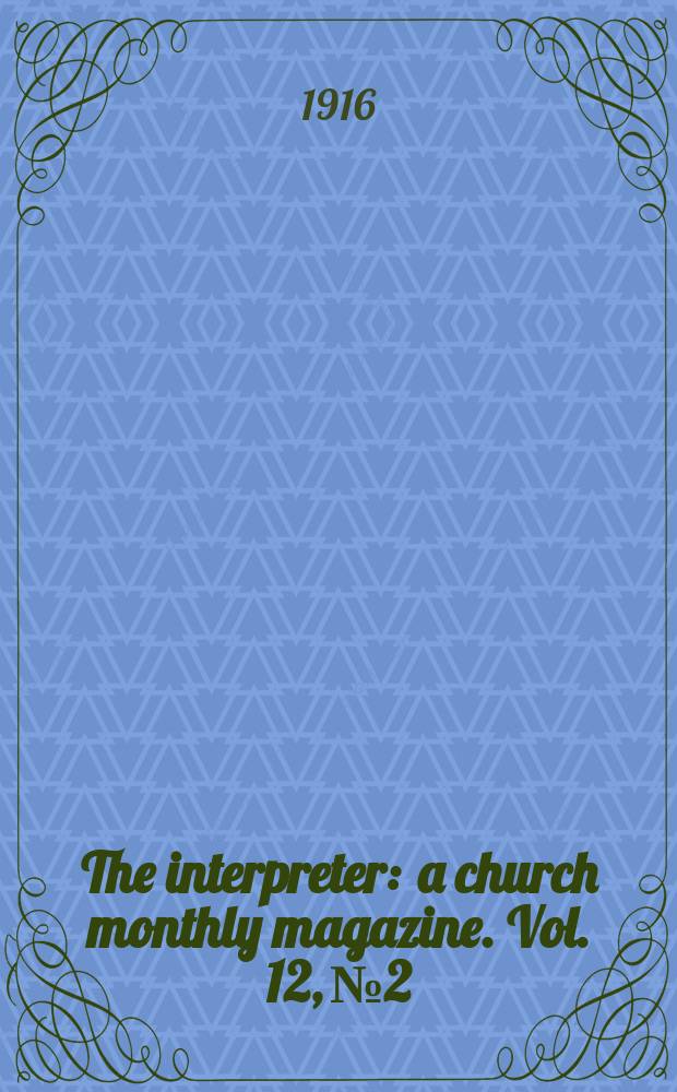 The interpreter : a church monthly magazine. Vol. 12, № 2