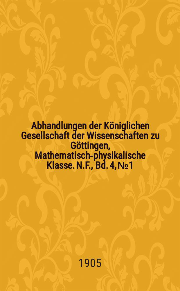 Abhandlungen der Königlichen Gesellschaft der Wissenschaften zu Göttingen, Mathematisch-physikalische Klasse. N.F., Bd. 4, № 1 : Untersuchungen zur geometrischen Optik