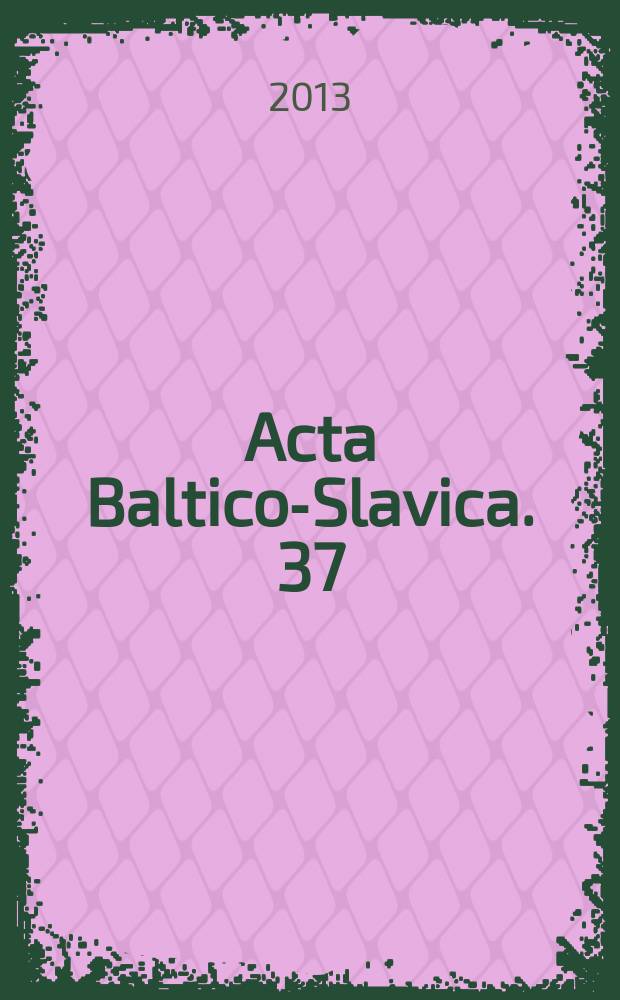 Acta Baltico-Slavica. 37