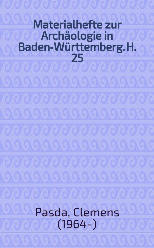 Materialhefte zur Archäologie in Baden-Württemberg. H. 25 : Das Magdalénien in der Freiburger Bucht = Мадленская культура во окрестностях Фрайбурга