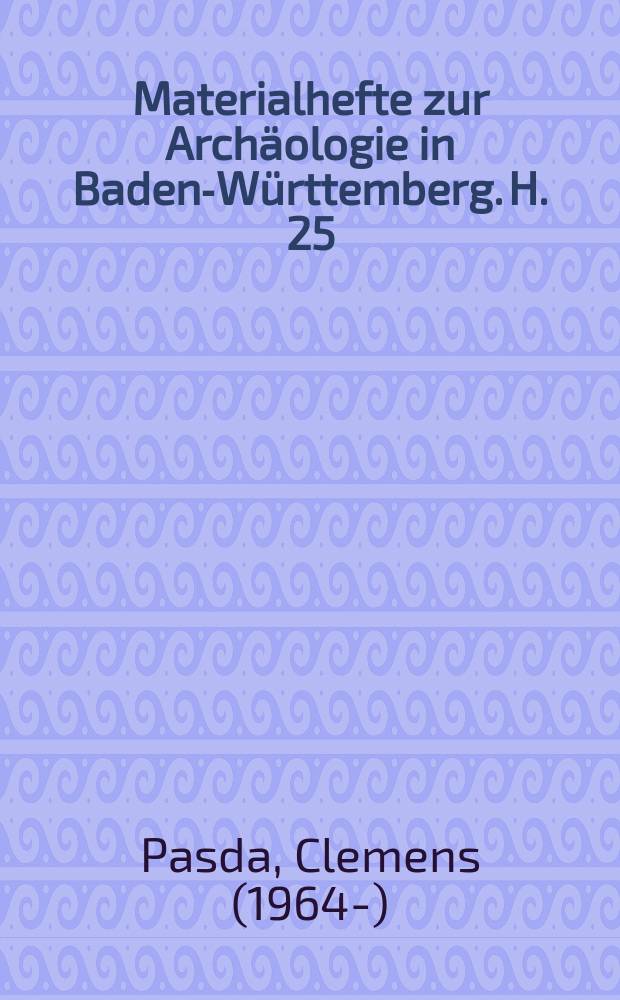 Materialhefte zur Archäologie in Baden-Württemberg. H. 25 : Das Magdalénien in der Freiburger Bucht = Мадленская культура во окрестностях Фрайбурга