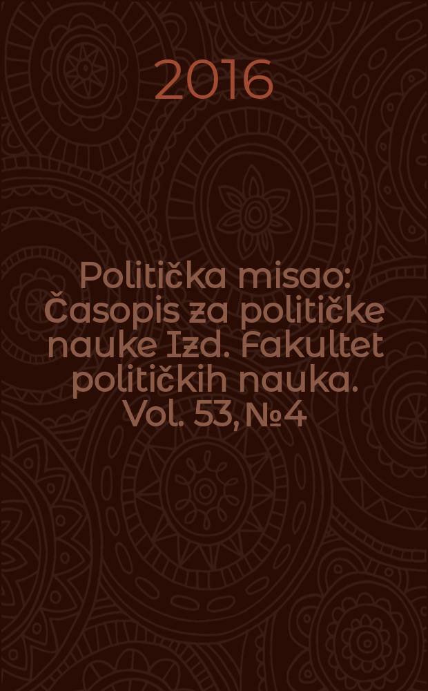 Politička misao : Časopis za političke nauke Izd. Fakultet političkih nauka. Vol. 53, № 4