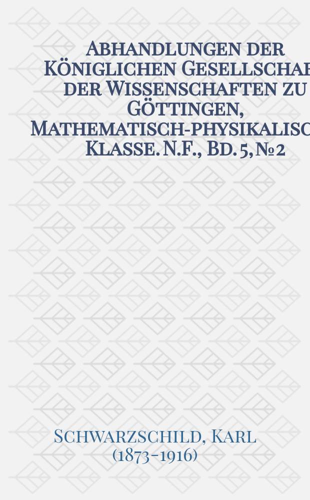 Abhandlungen der Königlichen Gesellschaft der Wissenschaften zu Göttingen, Mathematisch-physikalische Klasse. N.F., Bd. 5, № 2 : Ueber die totale Sonnenfinsternis vom 30. August 1905