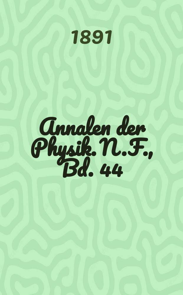 Annalen der Physik. N.F., Bd. 44 (280)