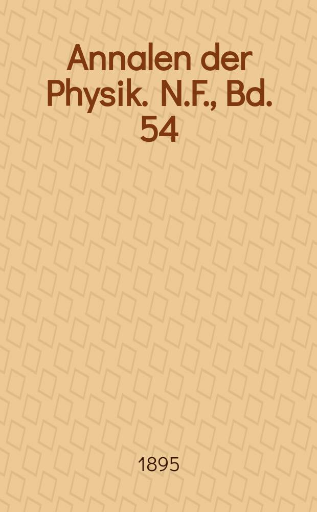 Annalen der Physik. N.F., Bd. 54 (290)