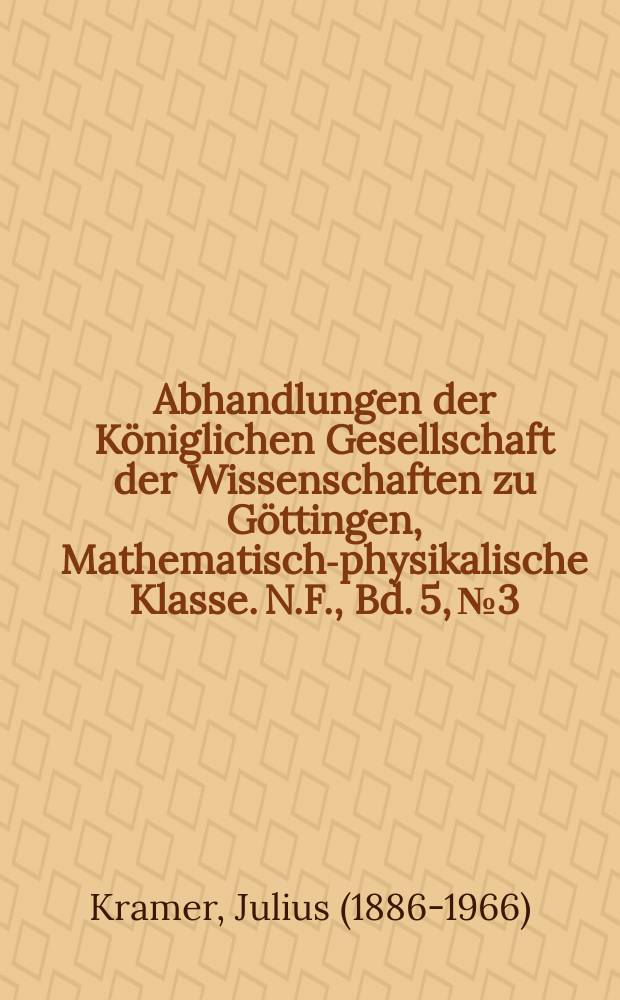Abhandlungen der Königlichen Gesellschaft der Wissenschaften zu Göttingen, Mathematisch-physikalische Klasse. N.F., Bd. 5, № 3 : Untersuchungen und Tafeln zur Theorie der kleinen Planeten vom Hekubatypus nebst abgekürzten Bewegungstafeln des Planeten (86) Semele für die Jahre 1900 bis 1951