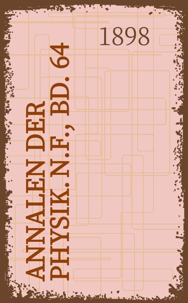 Annalen der Physik. N.F., Bd. 64 (300)