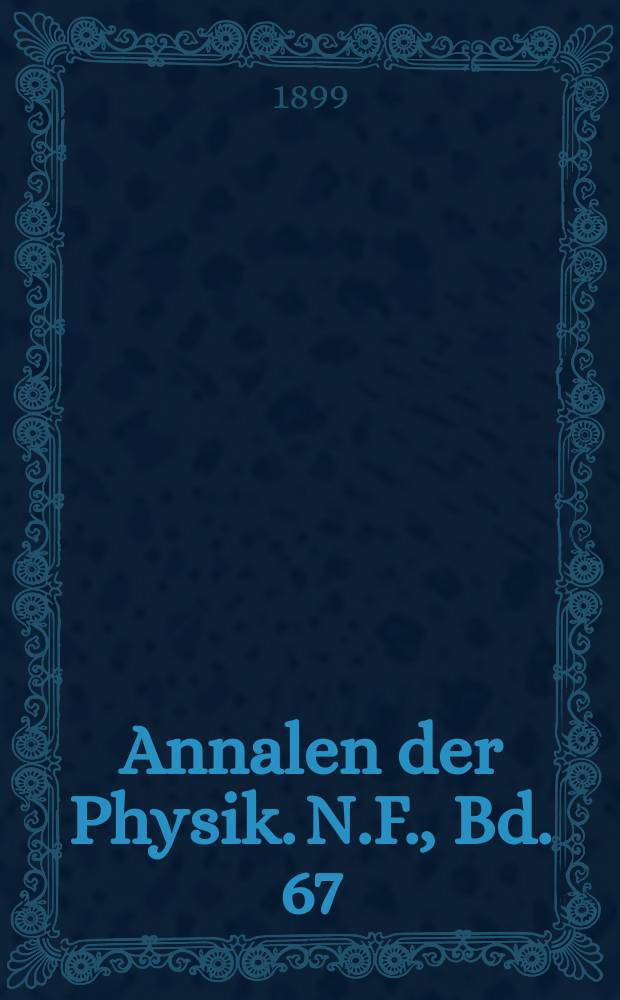 Annalen der Physik. N.F., Bd. 67 (303)