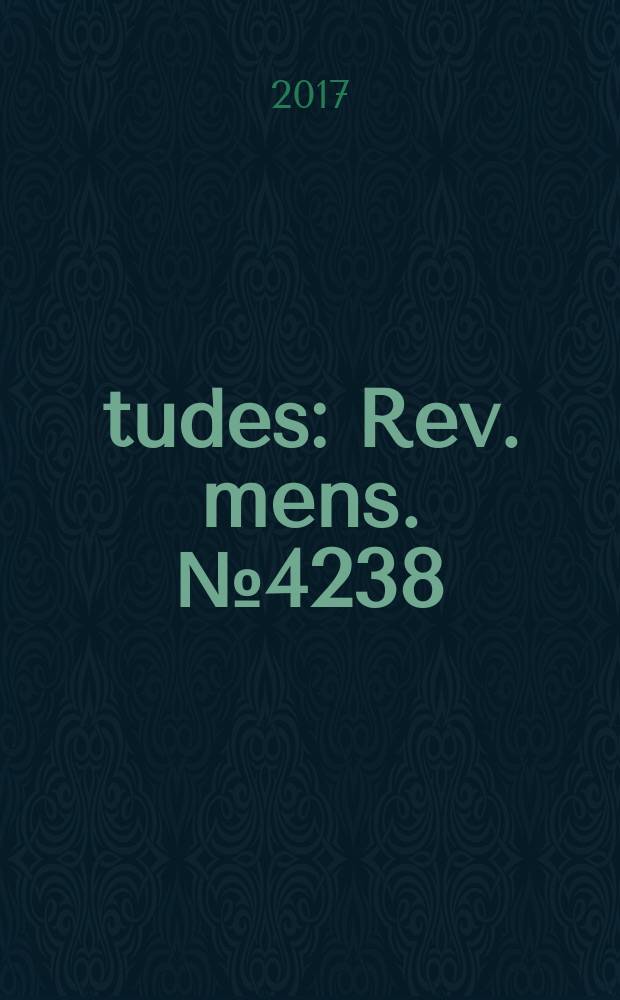 Études : Rev. mens. № 4238