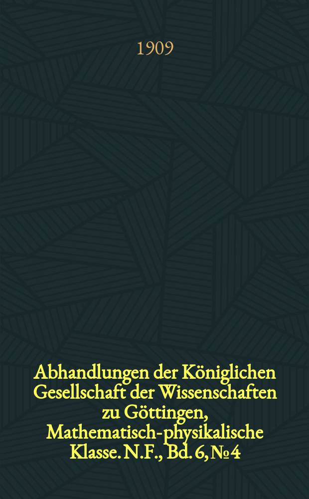 Abhandlungen der Königlichen Gesellschaft der Wissenschaften zu Göttingen, Mathematisch-physikalische Klasse. N.F., Bd. 6, № 4 : Theorie der kleinen Planeten