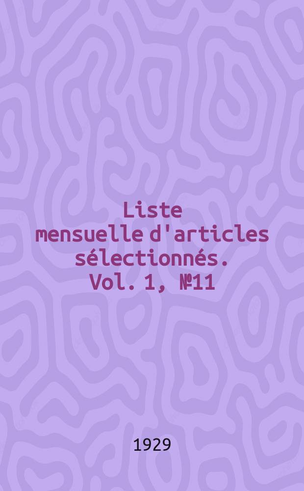 Liste mensuelle d'articles sélectionnés. Vol. 1, № 11