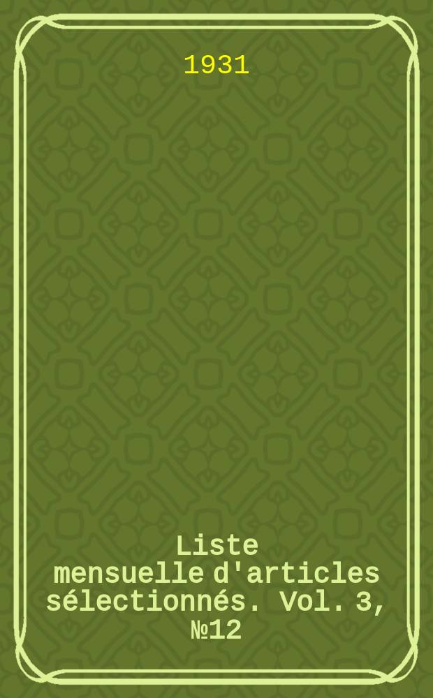 Liste mensuelle d'articles sélectionnés. Vol. 3, № 12