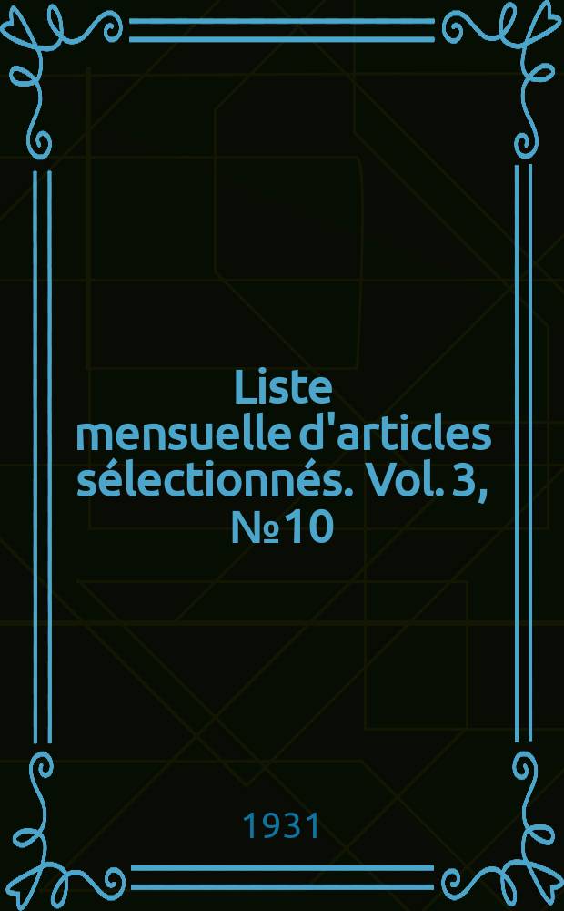 Liste mensuelle d'articles sélectionnés. Vol. 3, № 10