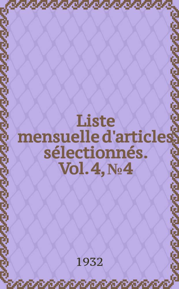 Liste mensuelle d'articles sélectionnés. Vol. 4, № 4