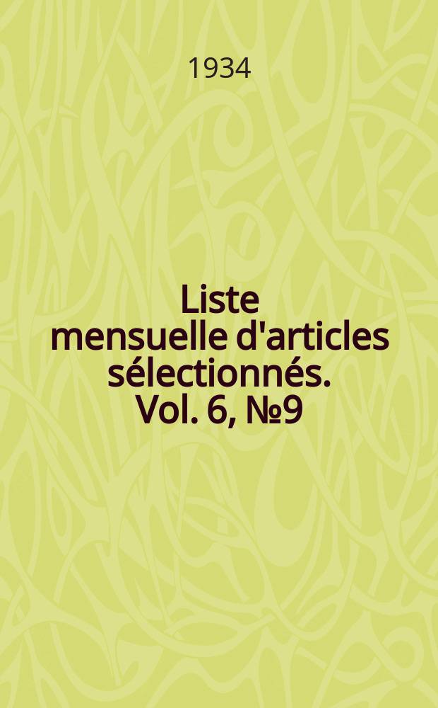 Liste mensuelle d'articles s&eacute;lectionn&eacute;s. Vol. 6, № 9/10