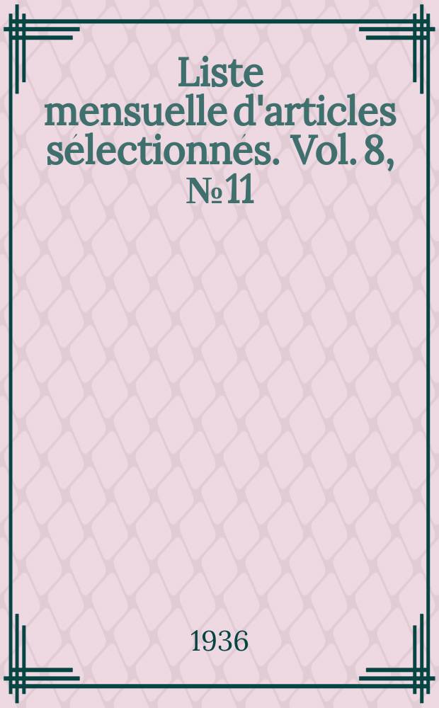 Liste mensuelle d'articles sélectionnés. Vol. 8, № 11/12