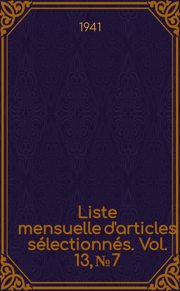 Liste mensuelle d'articles sélectionnés. Vol. 13, № 7/8