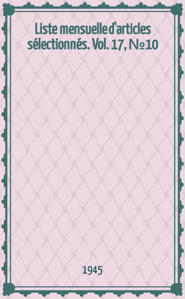 Liste mensuelle d'articles sélectionnés. Vol. 17, № 10/12