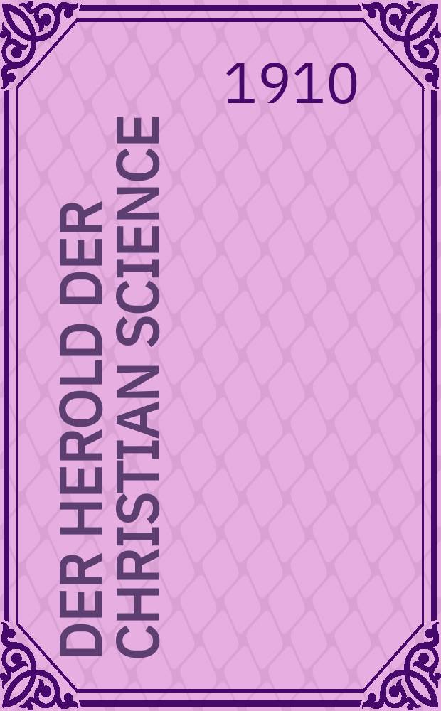 Der Herold der Christian science (Christliche Wissenschaft) : autorisierte Űbersetzungen aus den Zeitschriften der Christian science = Вестник христианской науки