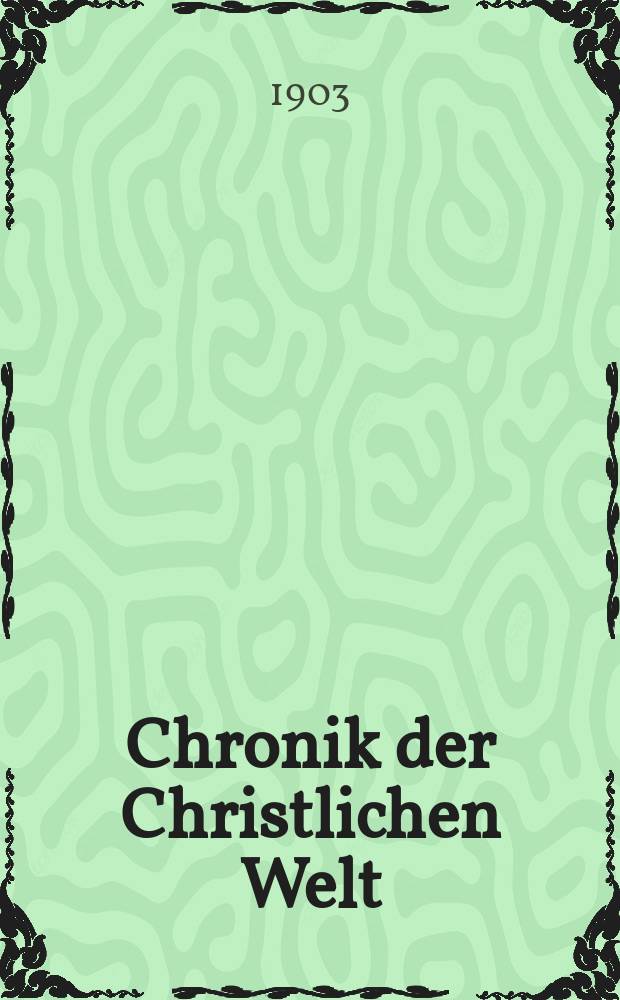 Chronik der Christlichen Welt = Хроники христианского мира