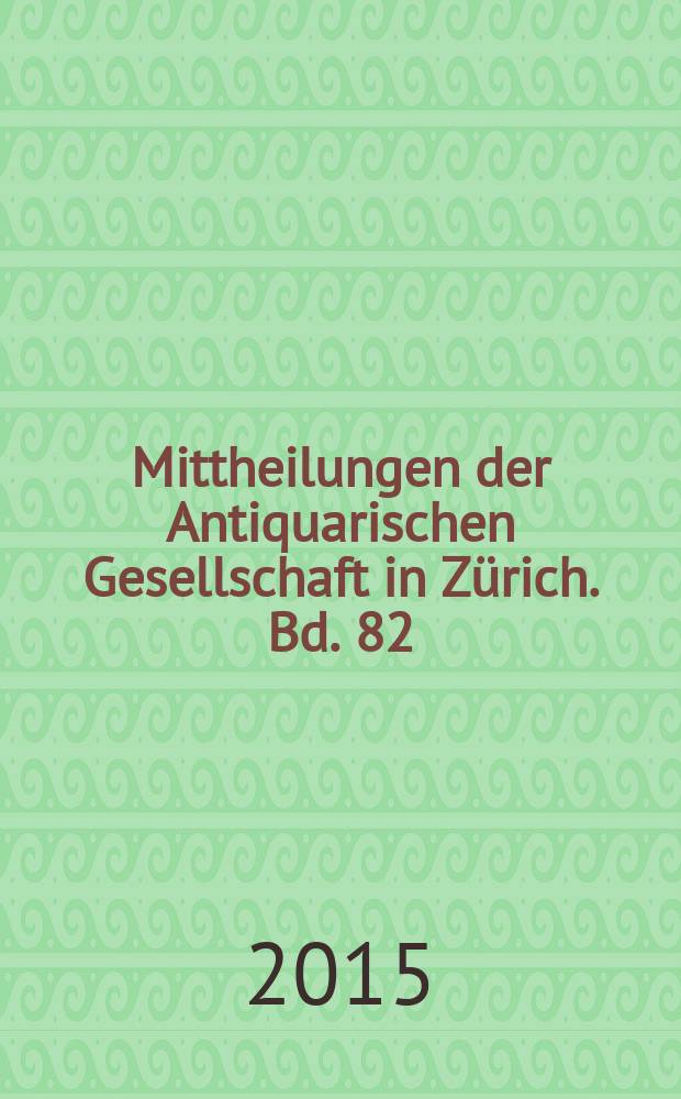 Mittheilungen der Antiquarischen Gesellschaft in Zürich. Bd. 82 : Die Grafen von Kyburg = Граф фон Кибург: аристократический род, истрия распада