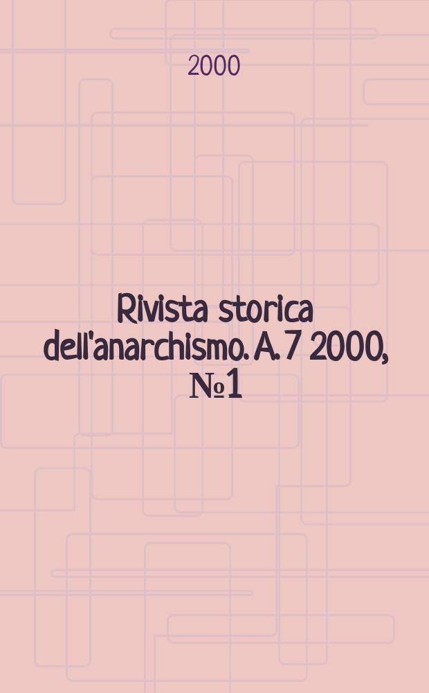 Rivista storica dell'anarchismo. A. 7 2000, № 1 (13)