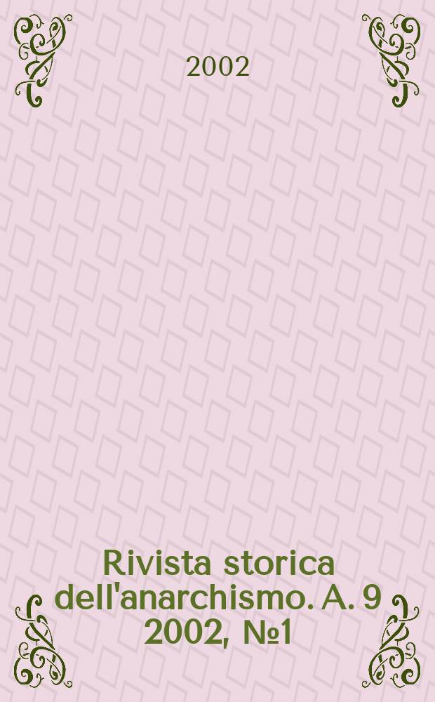 Rivista storica dell'anarchismo. A. 9 2002, № 1 (17)