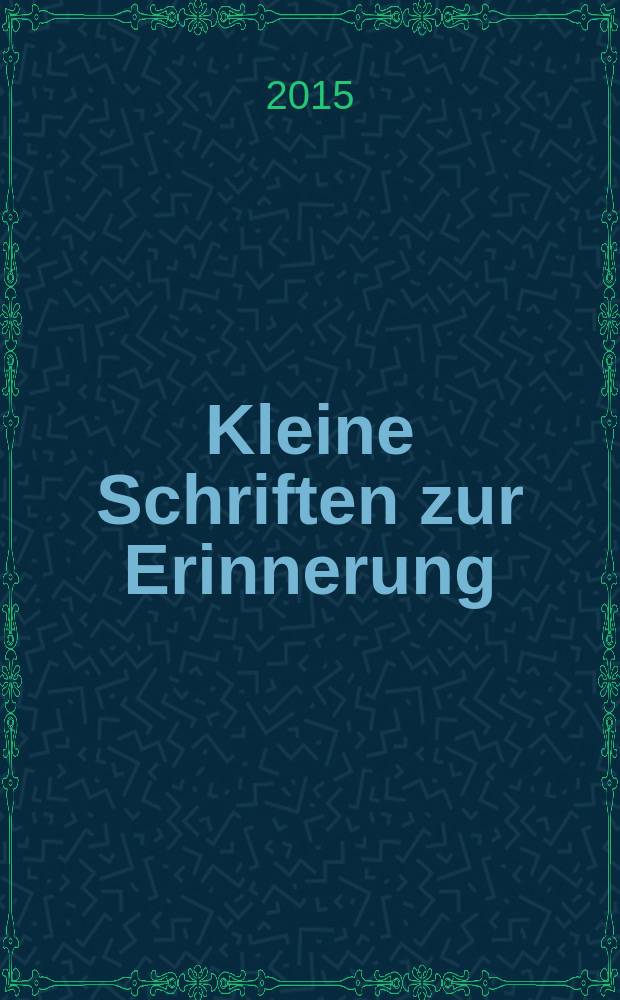 Kleine Schriften zur Erinnerung = Миниатюры на память