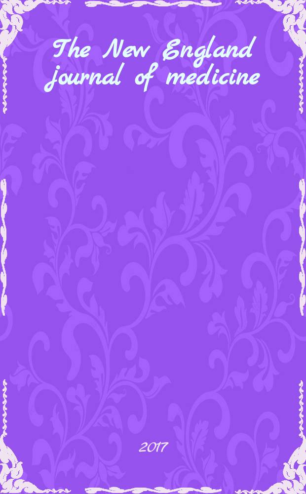 The New England journal of medicine : Formerly the Boston medical a. surgical journal. Vol. 376, № 16