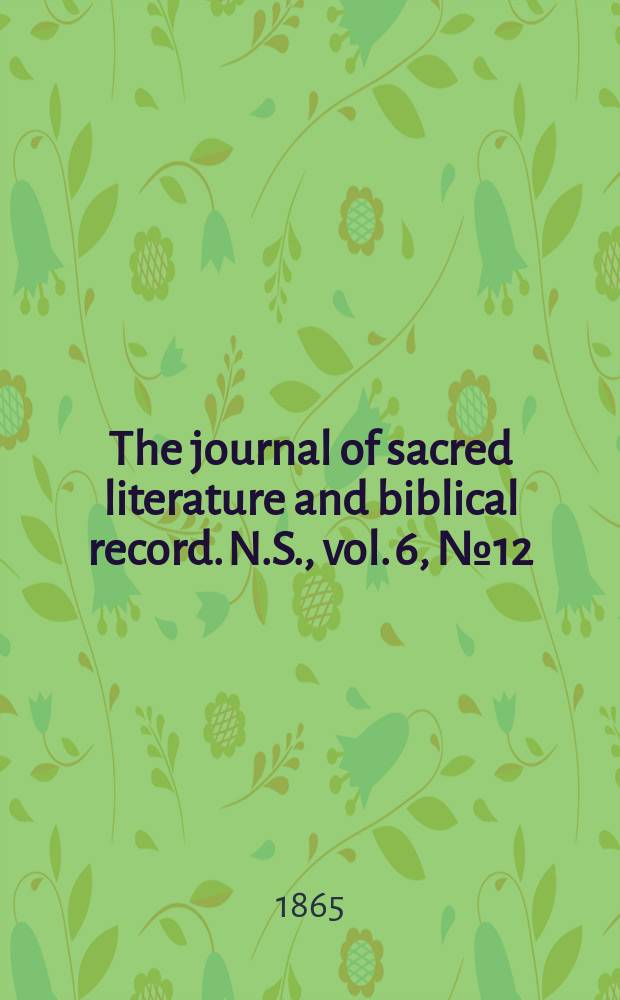 The journal of sacred literature and biblical record. N.S., vol. 6, № 12