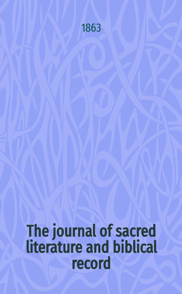 The journal of sacred literature and biblical record = Журнал священной литературы и библейских записей